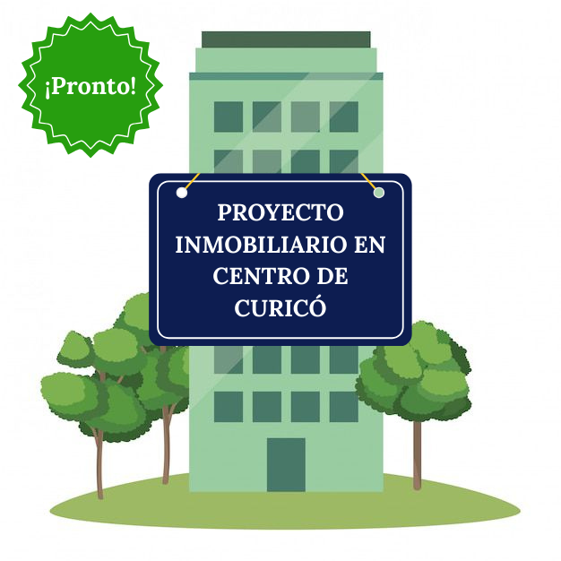 Proyecto Inmobiliario Centro de Curicó